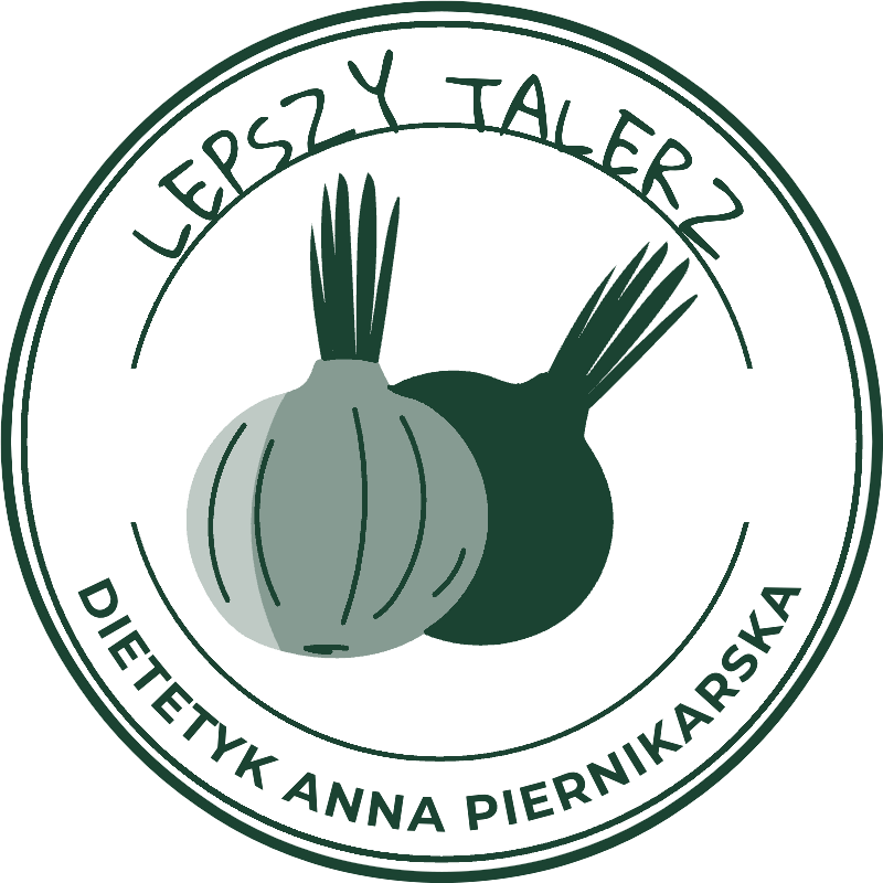 Lepszy Talerz — Dietetyk Anna Piernikarska